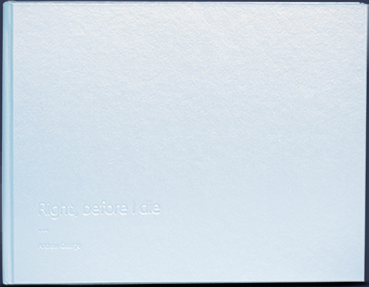 Right, before I die book